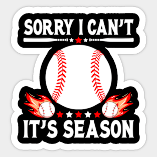 Sorry I Can't It's Season Softball Baseball Sticker